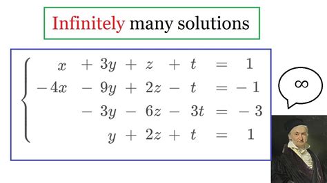 Dec 6, 2019 · Thus, in this case, if you have any solution at all, you already have infinitely many solutions, since you can add arbitrary multiples of the vector that's mapped to zero to the solution. Thus, a linear system of equations with a singular matrix has either zero or infinitely many solutions. 